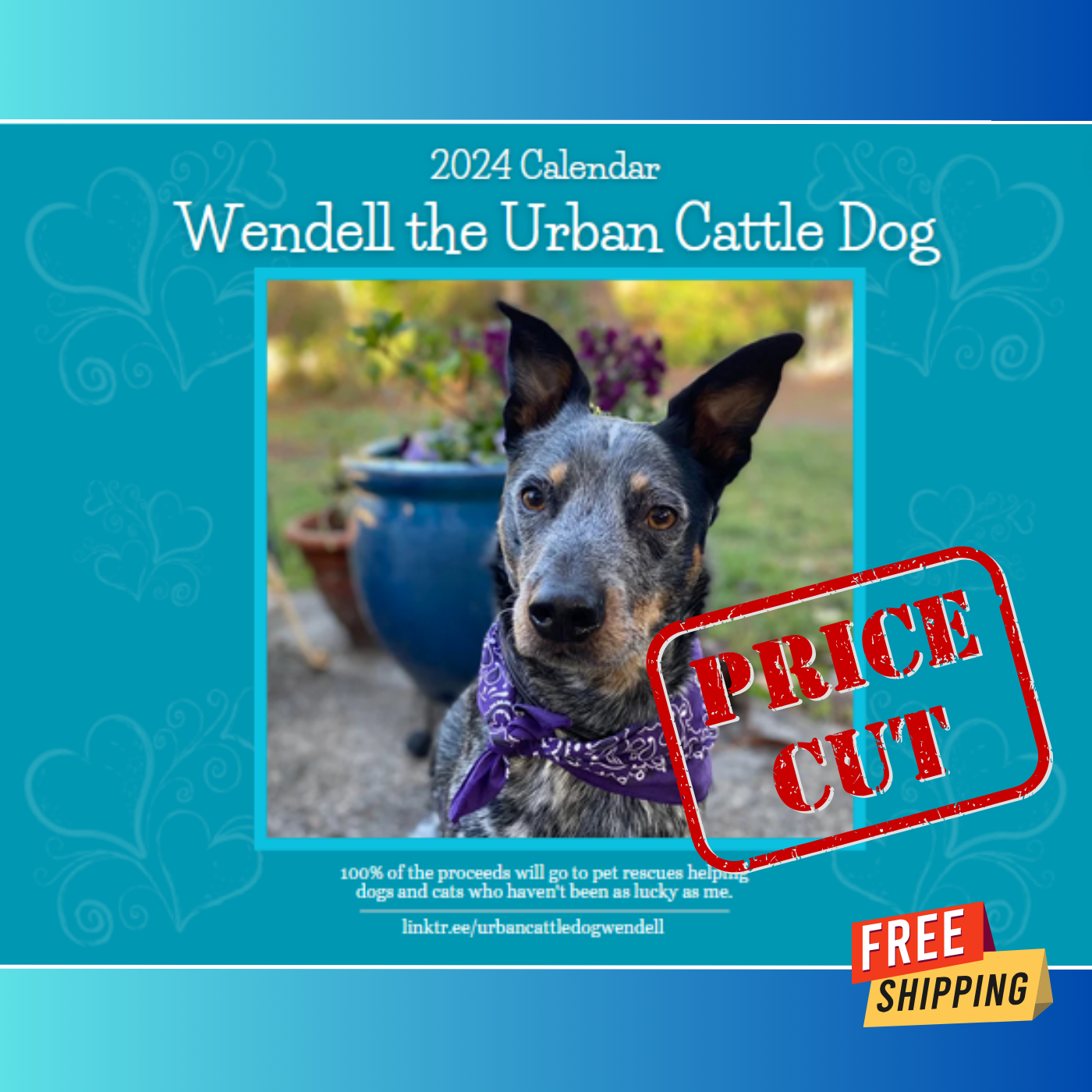 Calendar 2024 - Wendell the Urban Catttle Dog – Wendell the Urban Cattle Dog